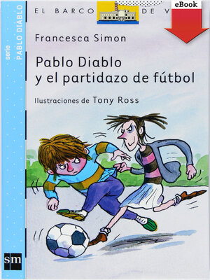 cover image of Pablo Diablo y el partidazo de fútbol